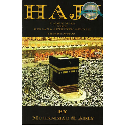 Hajj Made Simple From Quran & Authentic Sunnah By Muhammad S. Adly
