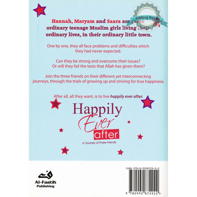 Happily Ever After: A Journey of Three Friends By Maria Ahmed