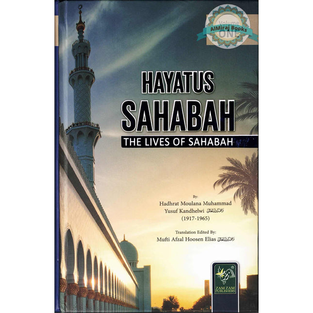 Hayatus Sahabah - The Lives of the Sahaba (3 volumes)