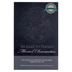 He Came to Perfect Moral Character