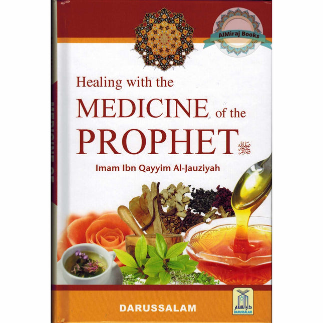 Healing With The Medicine Of The Prophet (New Colour Book) By Imam Ibn Qayyim Al-jauziyah