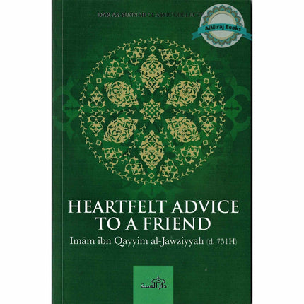 Heartfelt Advice To A Friend By Imam ibn Qayyim al-jawziyyah
