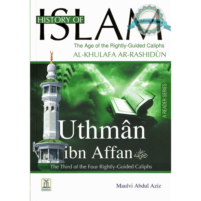 History Of Islam A Reader Series Uthman ibn Affan