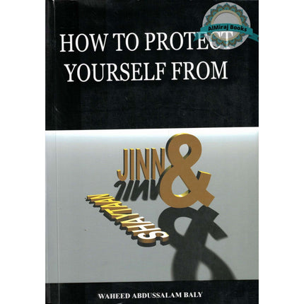 How To Protect Yourself From Jinn & Shaytaan With 2 Audio CDs By Waheed Abdussalama Baly