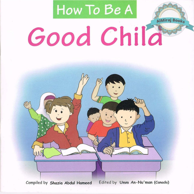 How to Be a Good Child By Abdul Hameed
