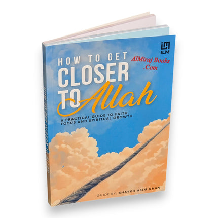 How to Get Closer to Allah by Shaykh Asim Khan
ISBN: 9781919233307