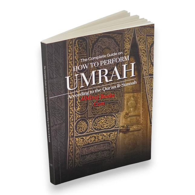 How to Perform Umrah According to Quran and Sunnah