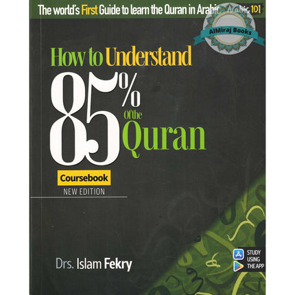 How to understand 85% of the Quran (Arabic 101 Series)
