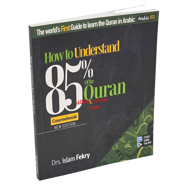 How to understand 85% of the Quran (Arabic 101 Series)