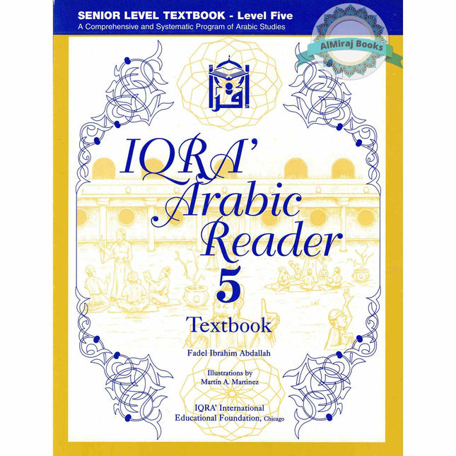 IQRA' Arabic Reader 5 Textbook By Fadel Ibrahim Abdallah