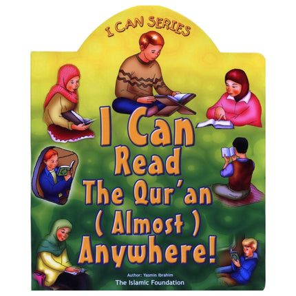 I Can Read The Quran (Almost) Anywhere (I can series), 9780860374091