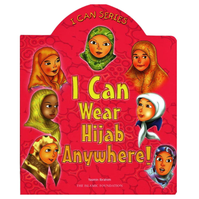 I Can Wear Hijab Anywhere (I can series), 9780860373193