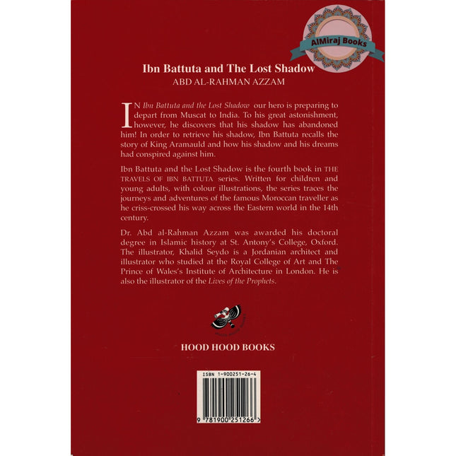 Ibn Battuta and the Lost Shadow By Abd al-Rahman Azzam / Khalid Seydo
ISBN: 9781900251264