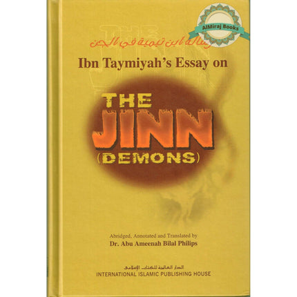 Ibn Taymiyahs Essay on the Jinn (Demons) By Dr. Abu Ameenah Bilal Philips