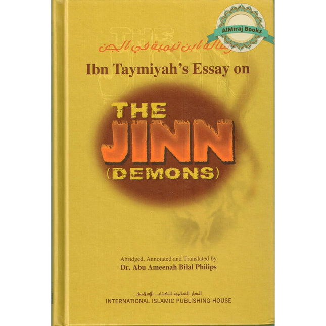 Ibn Taymiyahs Essay on the Jinn (Demons) By Dr. Abu Ameenah Bilal Philips