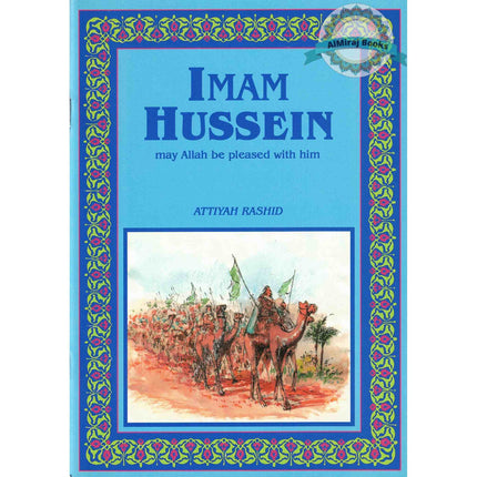 Imam Hussein (RA) By Attiyah Rashid