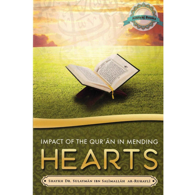 Impact of the Qur'an in Mending Hearts