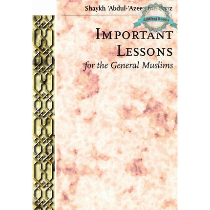 Important Lessons for the General Muslims