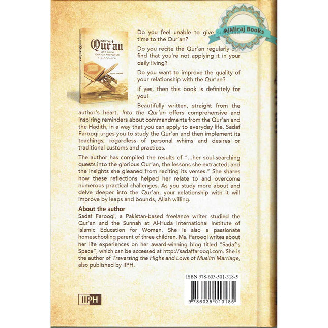 Into the Qur'an: Let It Enrich Your Soul and Your Life By Sadaf Farooqi
