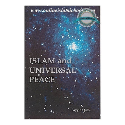 Islam and Universal Peace By Sayyid Qutb