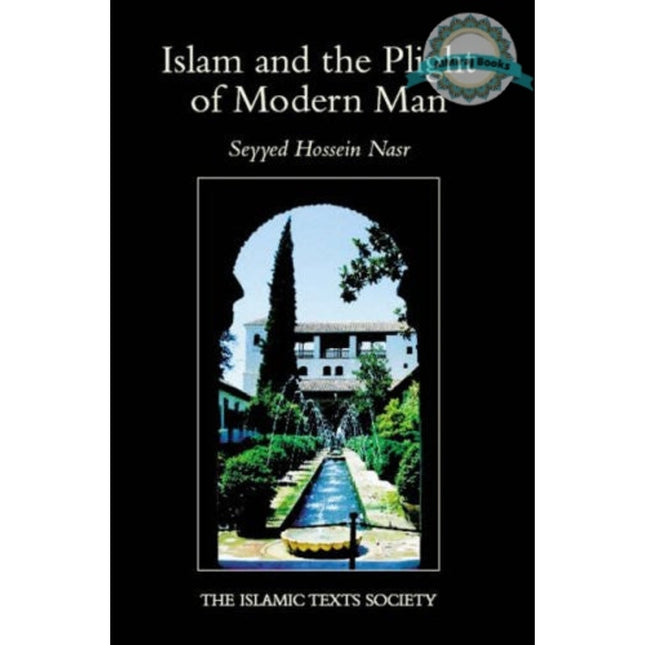 Islam and the Plight of Modern Man By Nasr, Seyyed Hossein