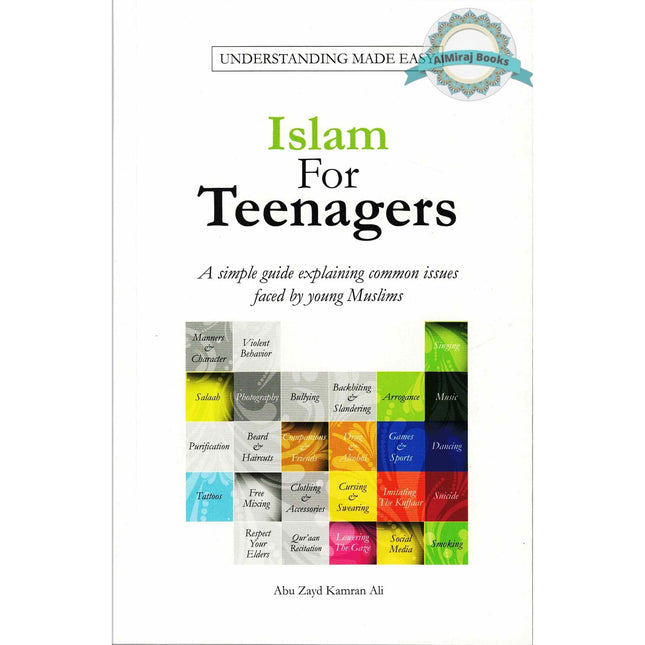 Islam for Teenagers by Abu Zayd Kamran Ali