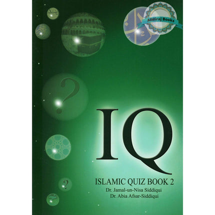 Islamic Quiz (Book 2) By Dr. Jamal-Un-Nisa Siddiqui & Dr. Abia Afsar Siddiqui