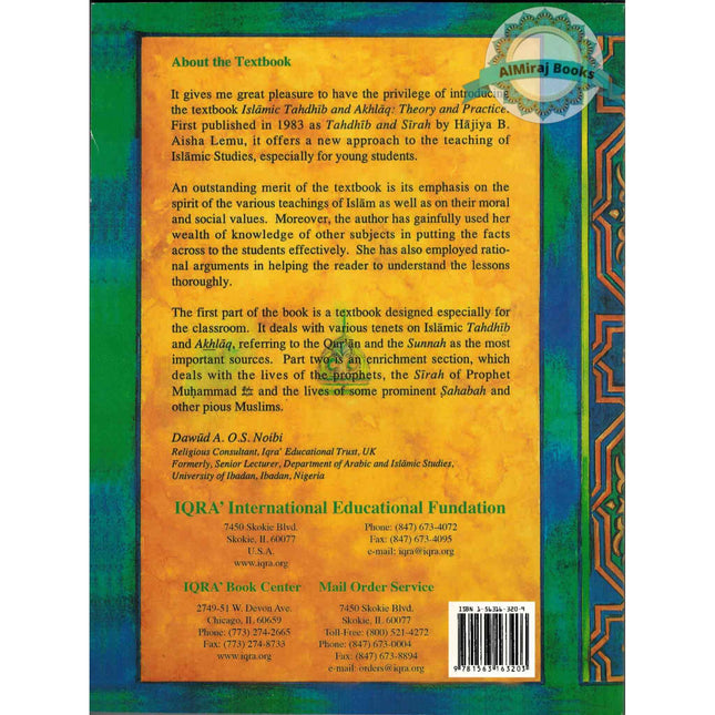 Islamic Tahdhib and Akhlaq, Theory and Practice By Aisha Lemu
ISBN: 9781563163209