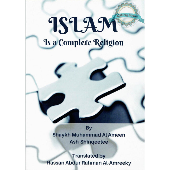 Islam is a Complete Religion By Shaykh Muhammad Al Ameen Ash-Shinqeetee