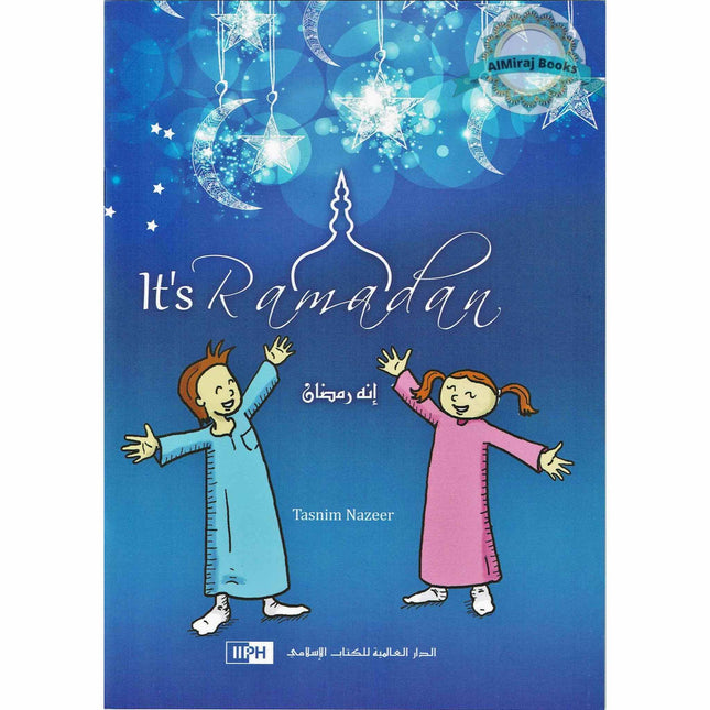 It's Ramadan! (Tasnim Nazeer) Ages 3+ By Tasnim Nazeer