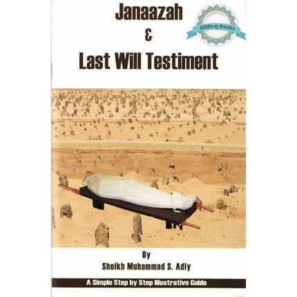 Janaazah & Last Will Testiment By Muhammad S. Adly