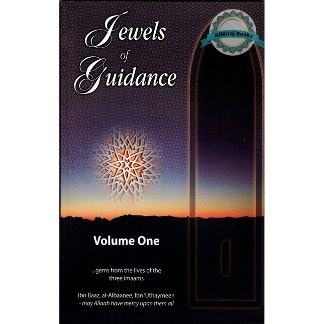 Jewels of Guidance (Volume One) By Sheikh Salih Uthaymeen