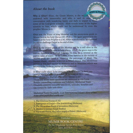 Khizr: The Guide That Reveals Secrets (The Mysterious Green Master) By Mohammad Yasin Owadaily