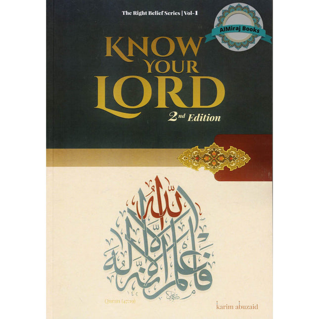 Know Your Lord-The Right Belief Series Vol-1 by Karim Abu Zaid