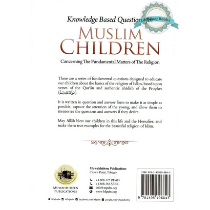 Knowledge Based Questions For Muslim Children (About The Fundamentals Of The Religion) By Shaykh AbdulQadir ibn Muhammad al-Junayd