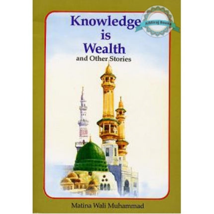 Knowledge is Wealth and Other Stories