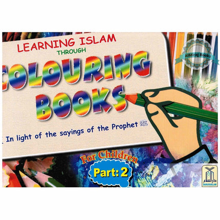 Learning Islam Through Colouring Books (Part 2) By Abdul Hameed