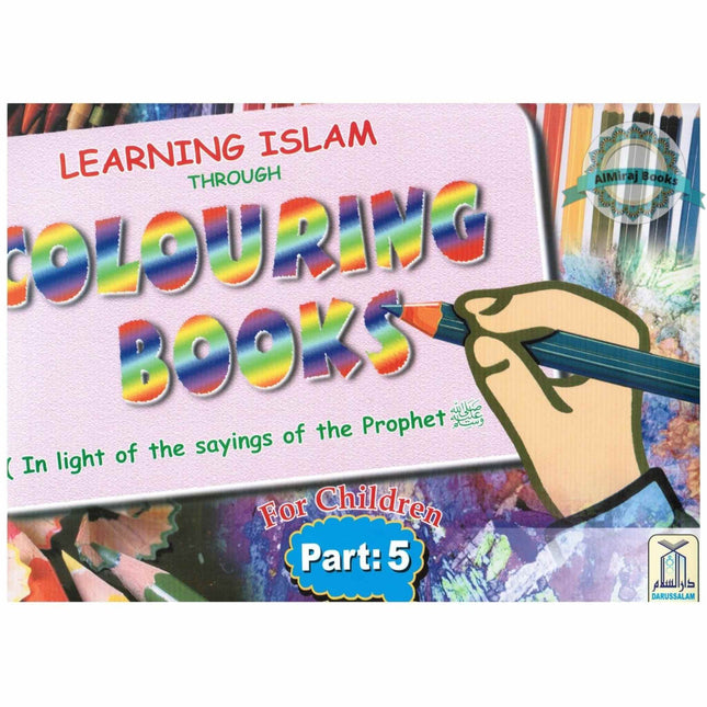 Learning Islam Through Colouring Books (Part 5) By Abdul Hameed