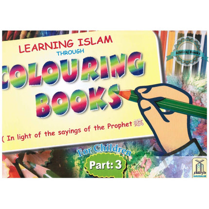 Learning Islam Through Colouring Books (Part 3) By Abdul Hameed