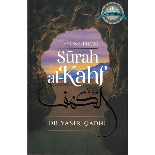 Lessons from Surah al-Kahf (Pearls from the Qur'an) By Yasir Qadhi