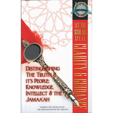 Let The Scholars Speak- Clarity & Guidance (Book 1)