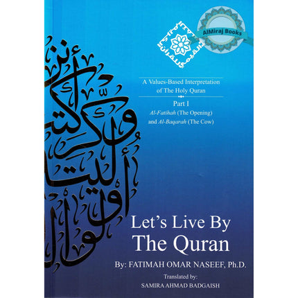 Let's Live by The Quran by Fatimah Omar Naseef