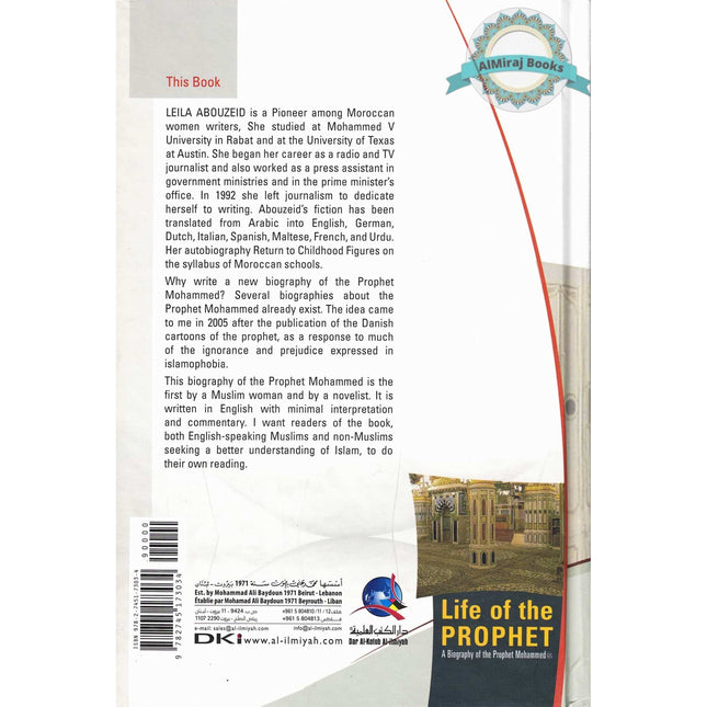 Life of the Prophet a Biography of Prophet Mahammad By Leila Abouzeid