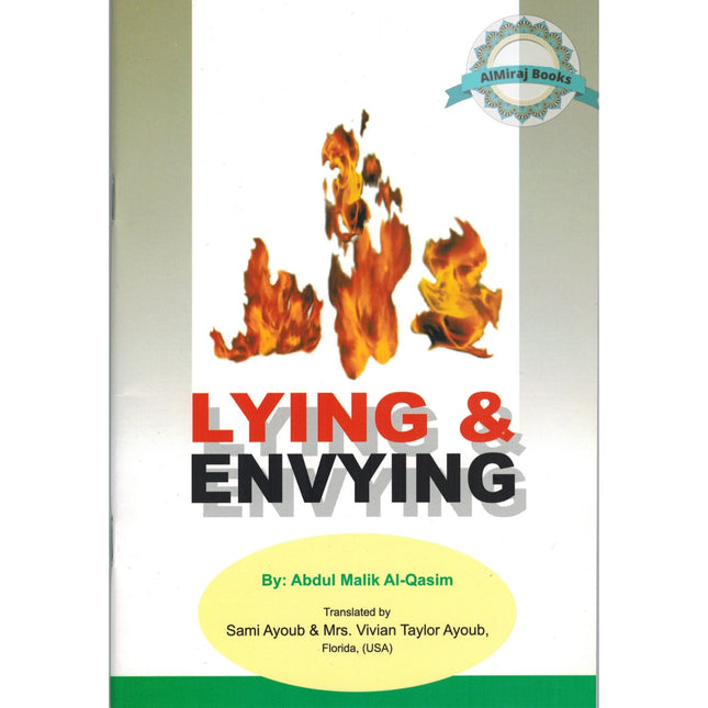Lying & Envying By Abdul Malik Al-Qasim