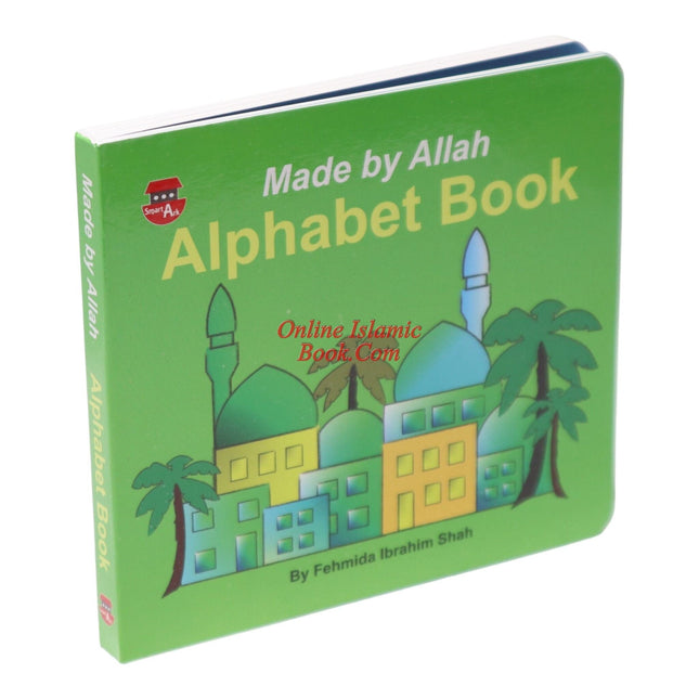 Made By Allah Alphabet Book by Fehmida Ibrahim Shah