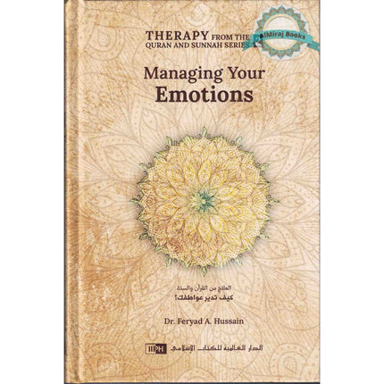 Managing Your Emotions (Therapy from Quran and Sunnah-2)