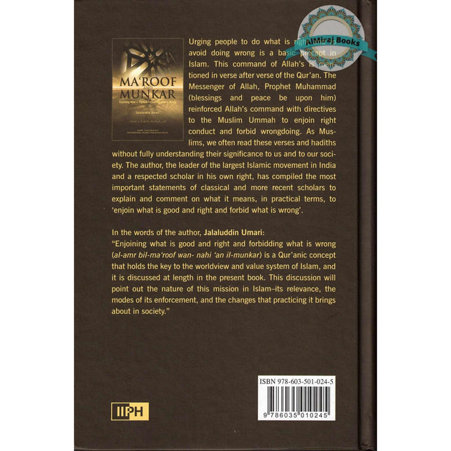 Maroof and Munkar Enjoining What is Right and Forbidding What is Wrong By Jalaluddin Umari
