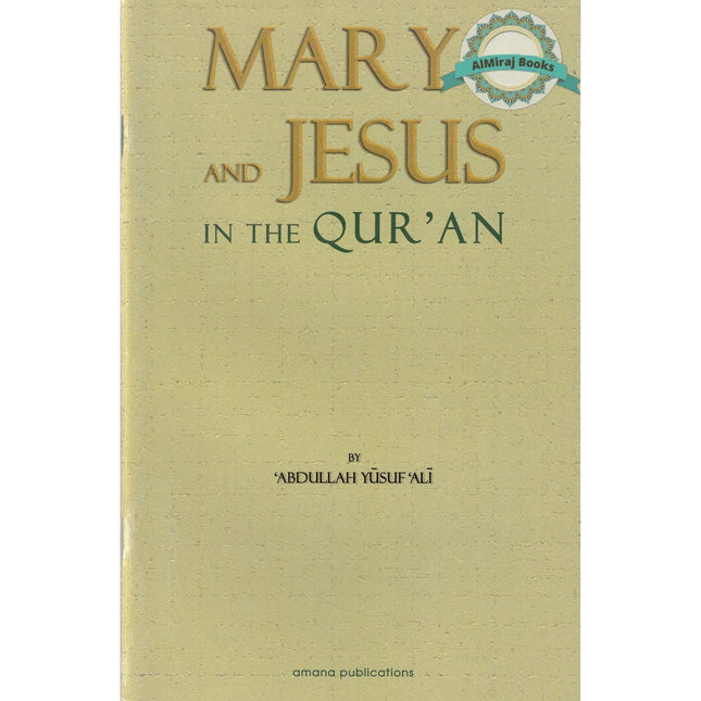Mary and Jesus in the Quran By Abdullah Yusuf Ali
