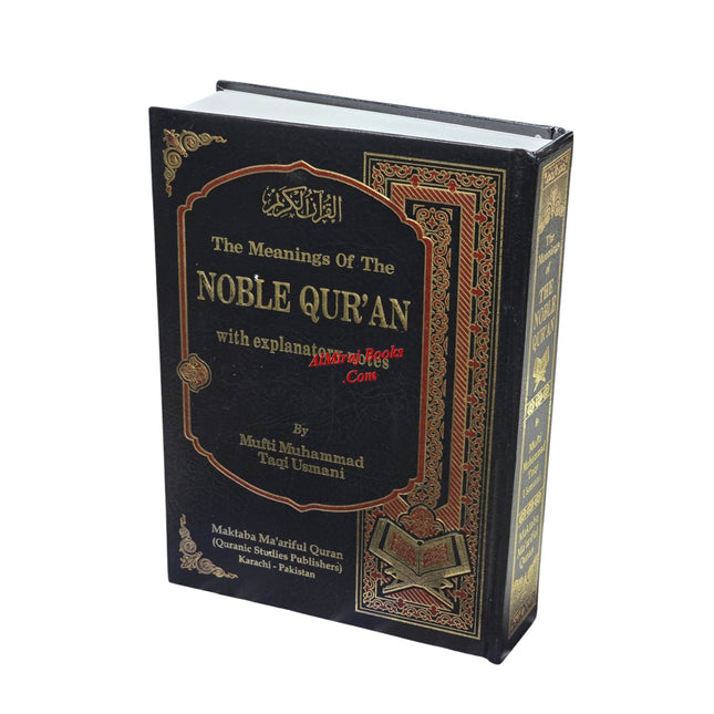 Meanings Of The Noble Qur'an With Explanatory Notes by Mufti Muhammad Taqi Usmani