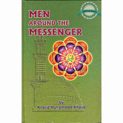 Men Around the Messenger By Khalid Muhammad Khalid